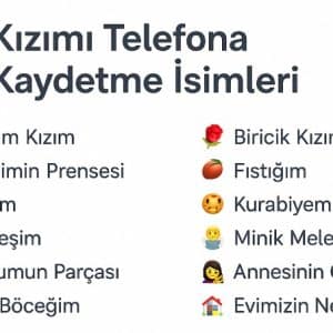 kızımı telefona kaydetme isimleri