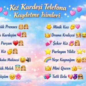 kız kardeşi rehbere kaydetme isimleri